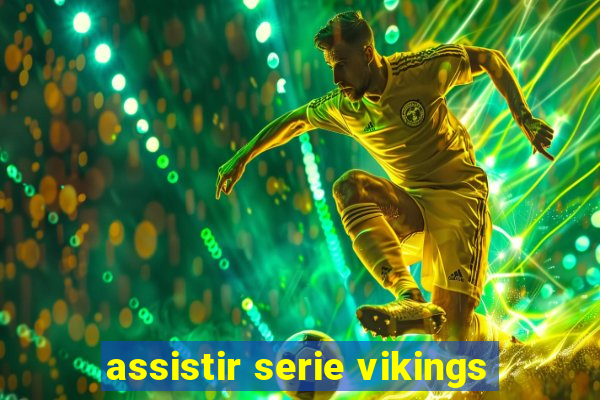 assistir serie vikings